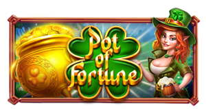 팟 오브 포츈 (Pot of Fortune)